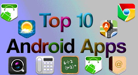 10 must have android apps