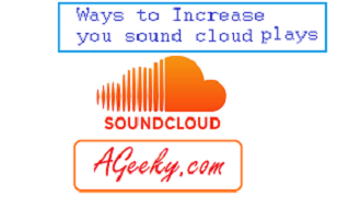 some tips to increase your soundcloud plays