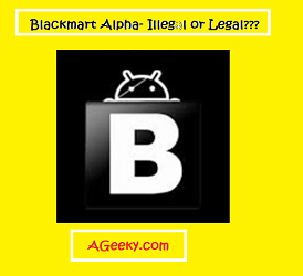 blackmart alpha illegal or legal