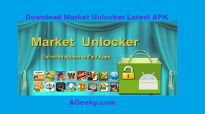 Download Market Unlocker Pro APK Free – AGeeky